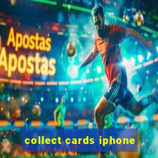 collect cards iphone